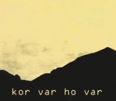 Kor var ho var - cover